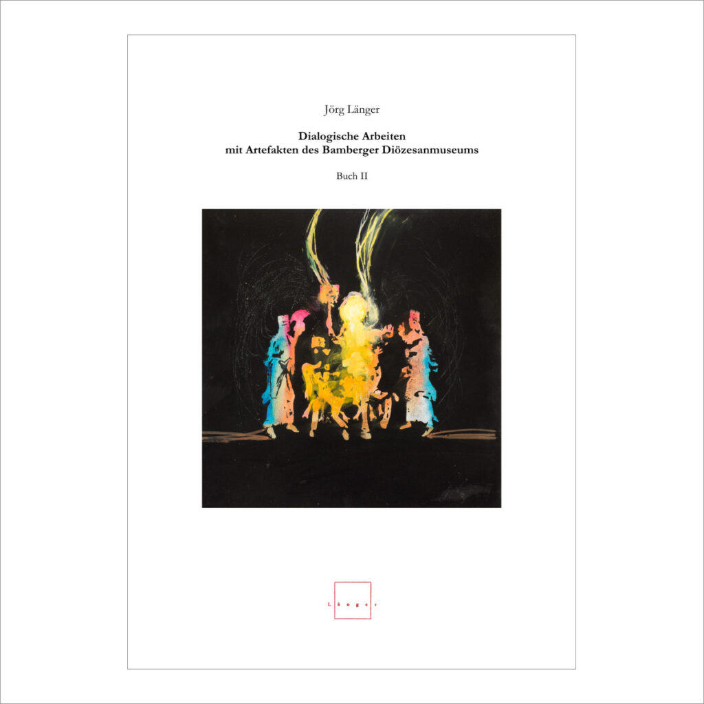 Jörg Länger, Dialogische Arbeiten mit Artefakten des Bamberger Diözesanmuseums, Buch II: Gunthertuch und Josephsehe, Cover